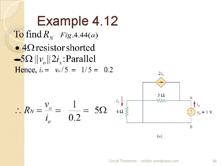 Example 4. 12 Circuit Theorems svbitec. wordpress. com 64 