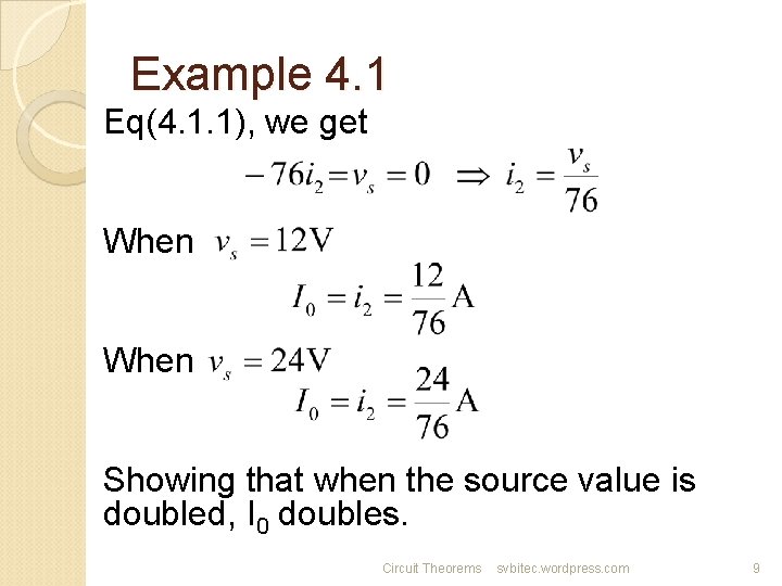 Example 4. 1 Eq(4. 1. 1), we get When Showing that when the source