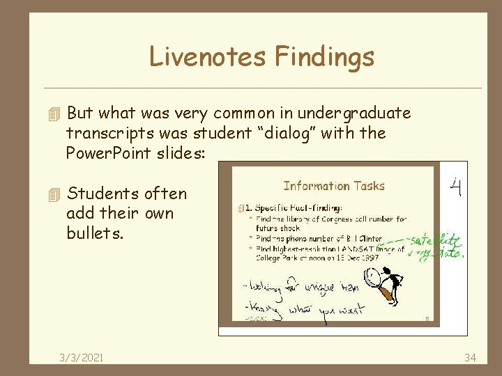 Livenotes Findings 4 But what was very common in undergraduate transcripts was student “dialog”