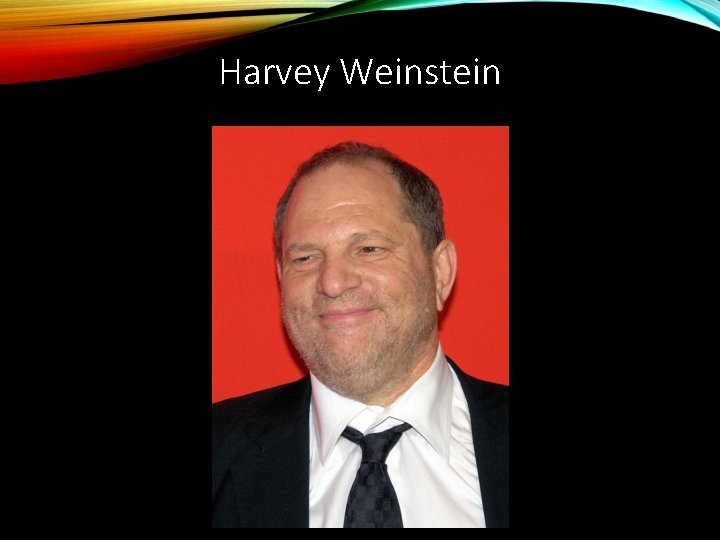 Harvey Weinstein 