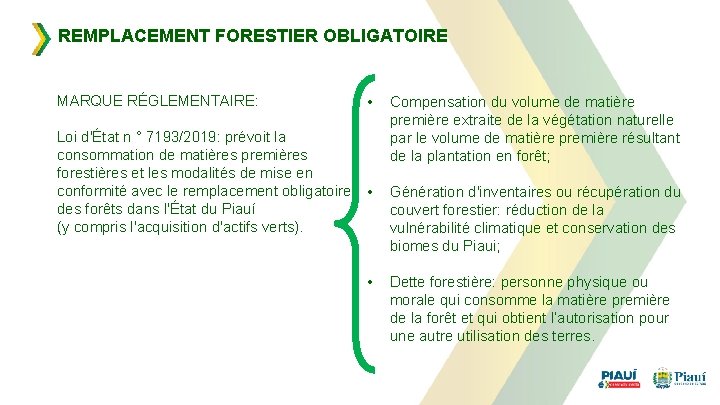 REMPLACEMENT FORESTIER OBLIGATOIRE MARQUE RÉGLEMENTAIRE: Loi d'État n ° 7193/2019: prévoit la consommation de