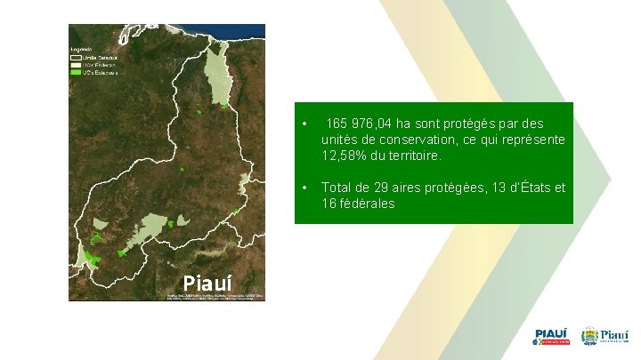 Piauí • 165 976, 04 ha sont protégés par des unités de conservation, ce