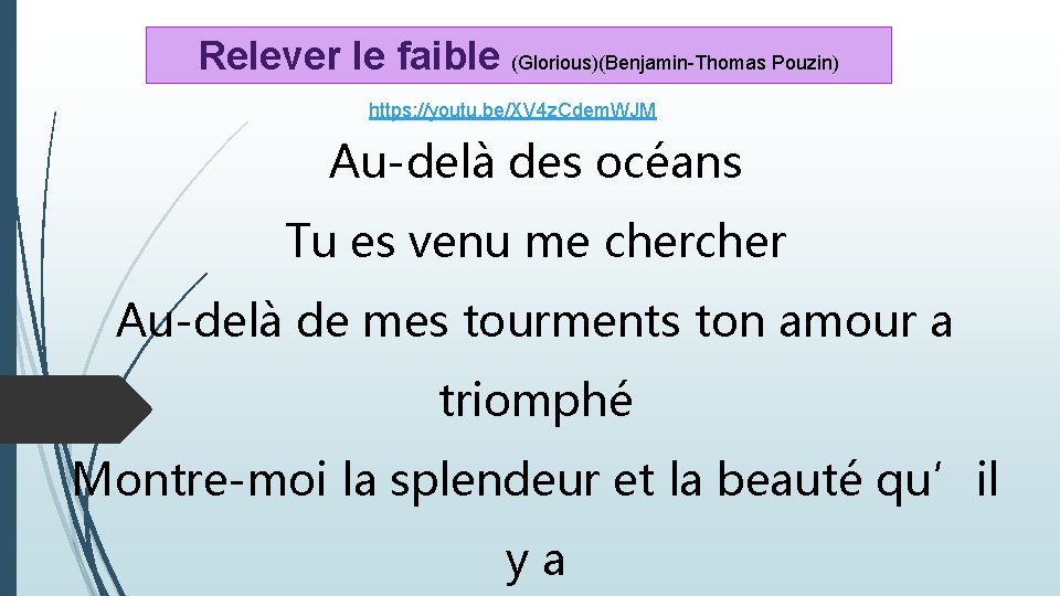 Relever le faible (Glorious)(Benjamin-Thomas Pouzin) https: //youtu. be/XV 4 z. Cdem. WJM Au-delà des