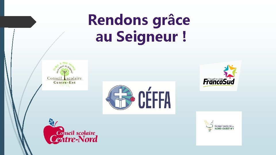 Rendons grâce au Seigneur ! 