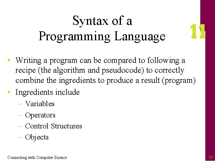 Syntax of a Programming Language • Writing a program can be compared to following