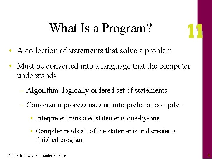 What Is a Program? • A collection of statements that solve a problem •