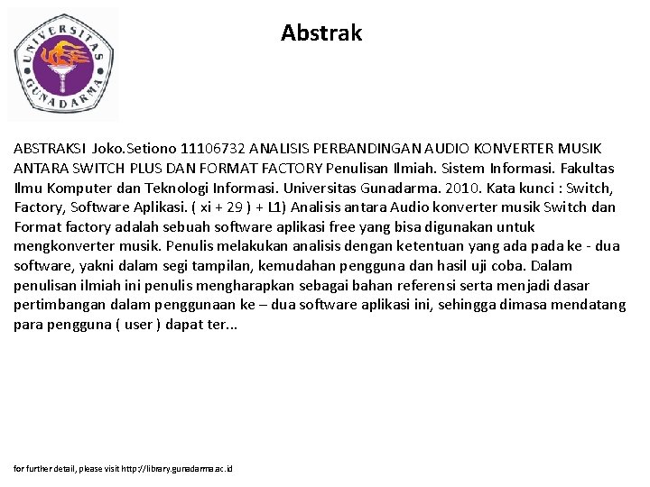 Abstrak ABSTRAKSI Joko. Setiono 11106732 ANALISIS PERBANDINGAN AUDIO KONVERTER MUSIK ANTARA SWITCH PLUS DAN