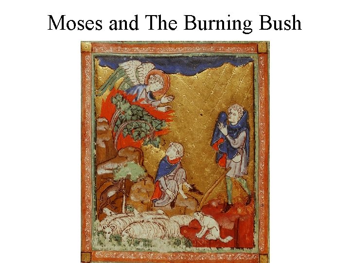 Moses and The Burning Bush 
