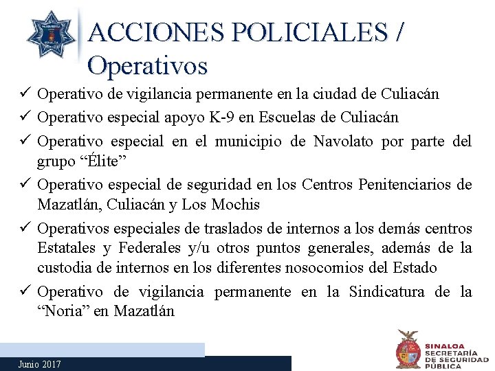ACCIONES POLICIALES / Operativos ü Operativo de vigilancia permanente en la ciudad de Culiacán