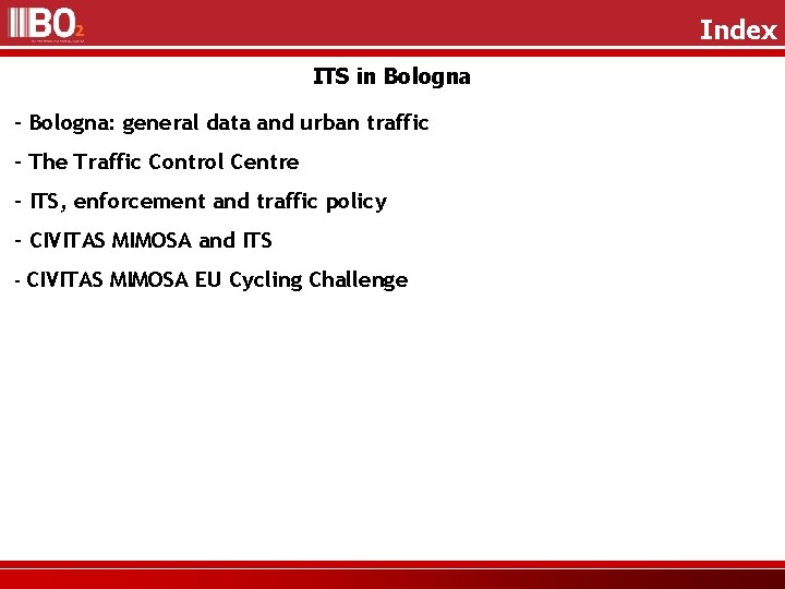 Index ITS in Bologna - Bologna: general data and urban traffic - The Traffic