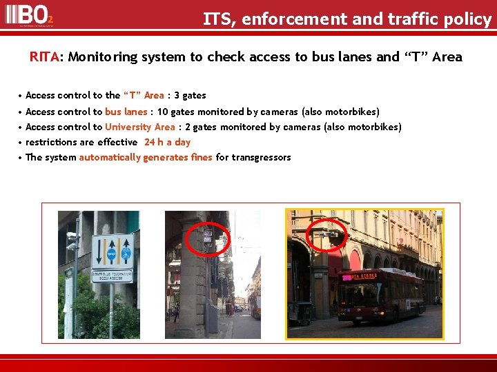 ITS, enforcement and traffic policy RITA: Monitoring system to check access to bus lanes