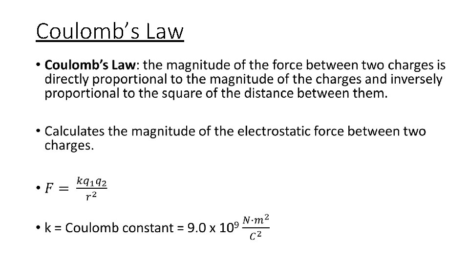 Coulomb’s Law • 