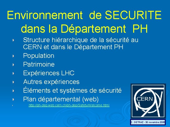 Environnement de SECURITE dans la Département PH Structure hiérarchique de la sécurité au CERN