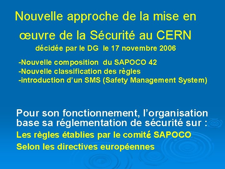 Nouvelle approche de la mise en œuvre de la Sécurité au CERN décidée par