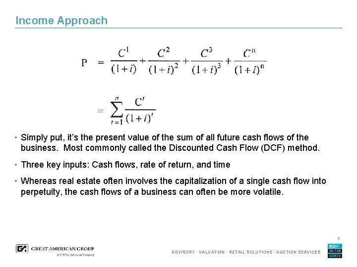 Income Approach Title Text • Simply put, it’s the present value of the sum