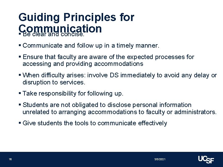 Guiding Principles for Communication § Be clear and concise. § Communicate and follow up