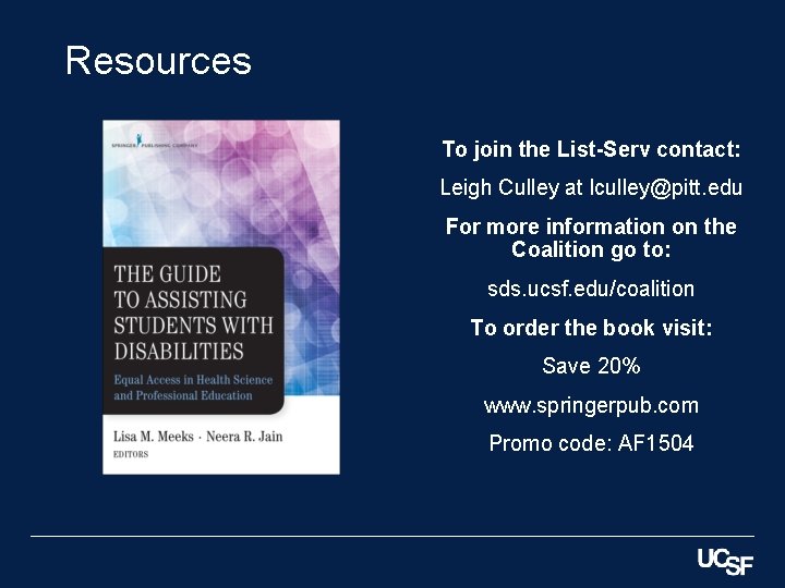 Resources To join the List-Serv contact: Leigh Culley at lculley@pitt. edu For more information