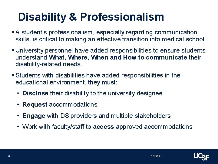 Disability & Professionalism § A student’s professionalism, especially regarding communication skills, is critical to