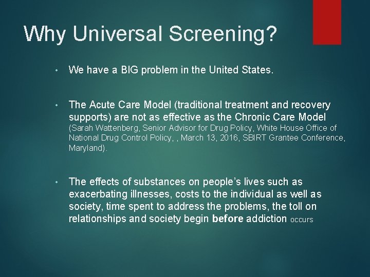 Why Universal Screening? • We have a BIG problem in the United States. •