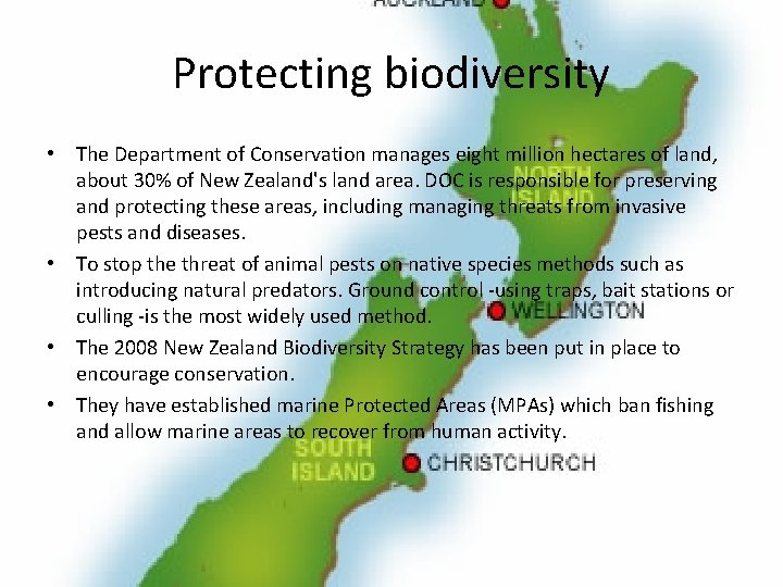 Protecting biodiversity • The Department of Conservation manages eight million hectares of land, about