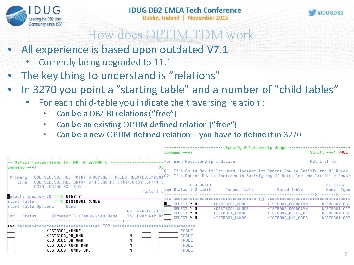 How does OPTIM TDM work • All experience is based upon outdated V 7.