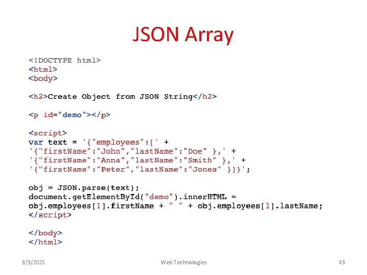 JSON Array 3/3/2021 Web Technologies 43 