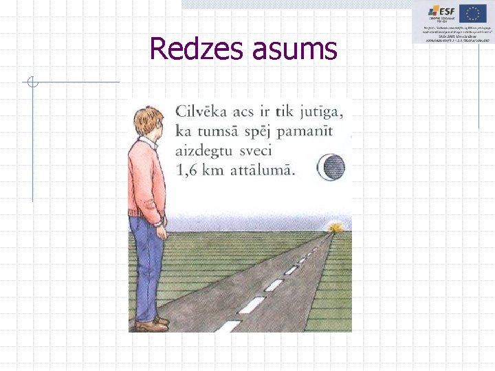 Redzes asums 