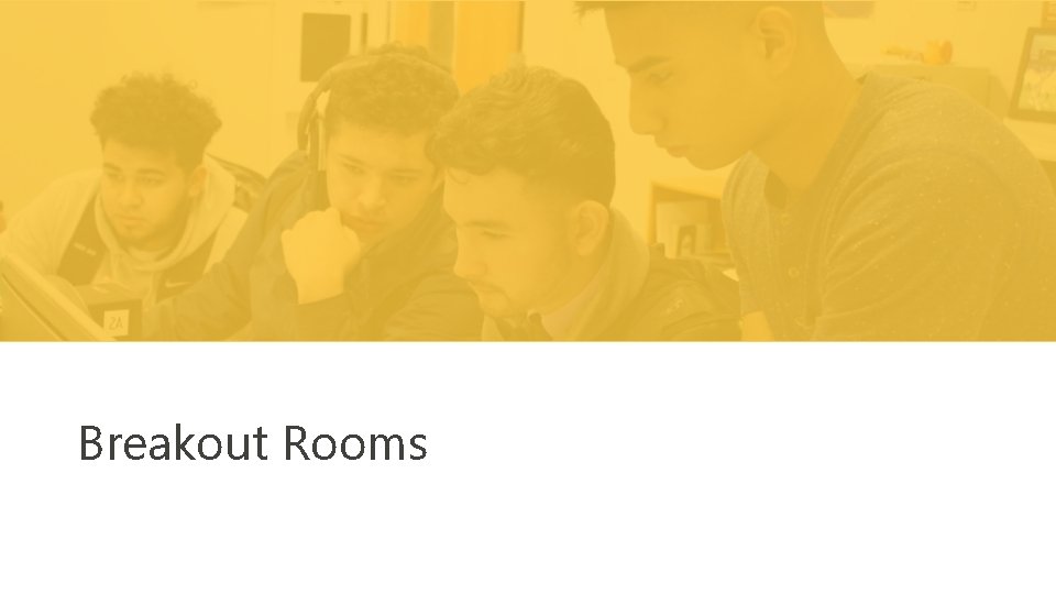 Breakout Rooms 