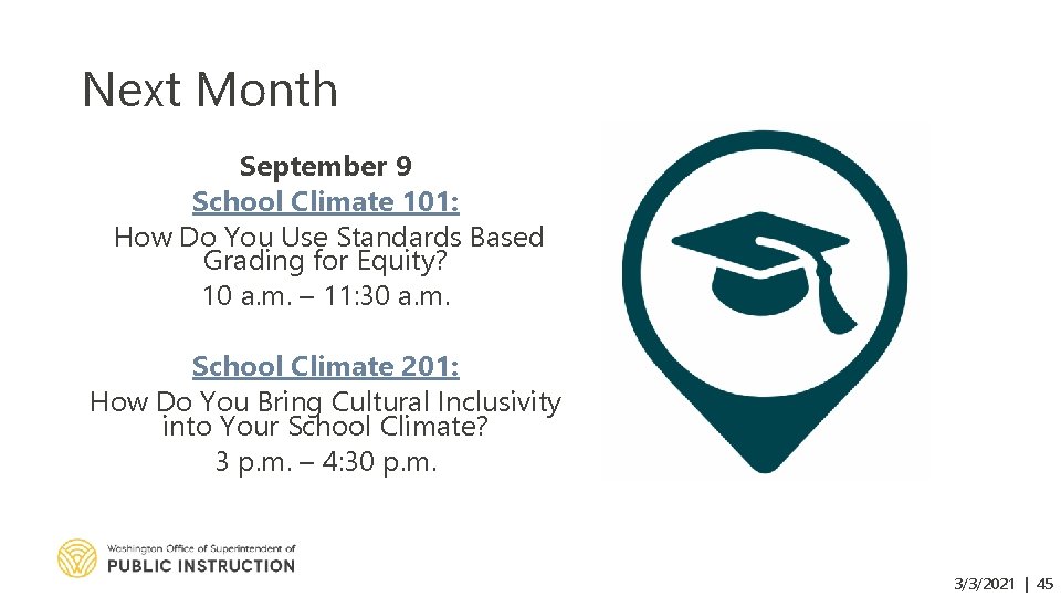 Next Month September 9 School Climate 101: How Do You Use Standards Based Grading