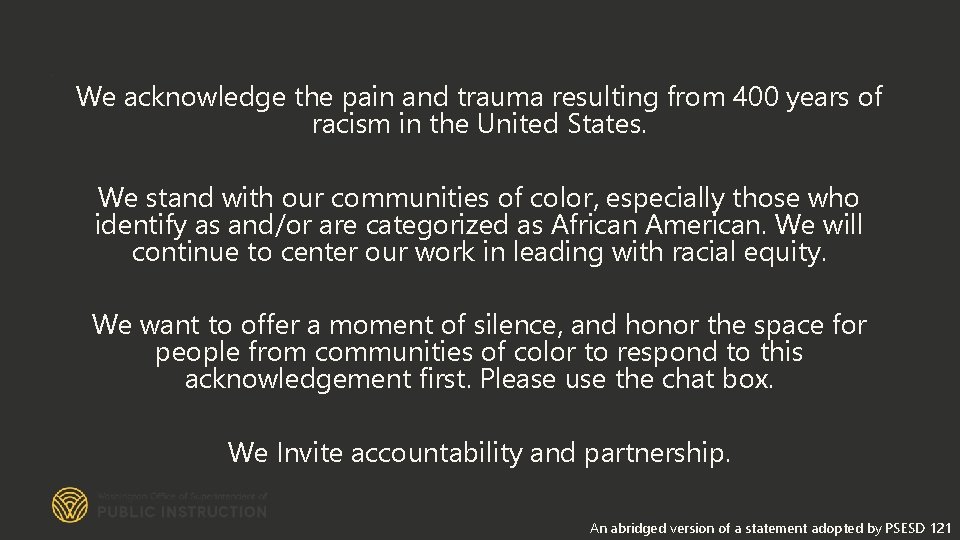 Cultural We acknowledge the pain and trauma resulting from 400 years of racism in