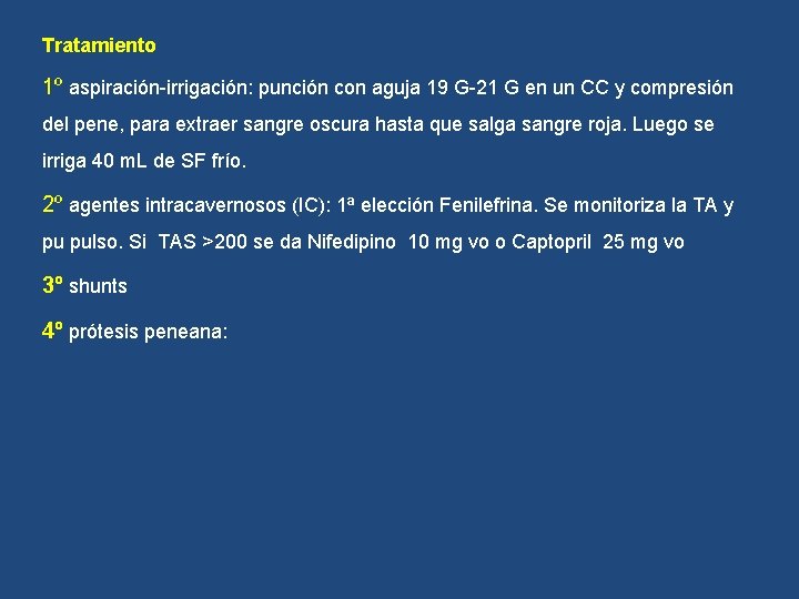 Tratamiento 1º aspiración-irrigación: punción con aguja 19 G-21 G en un CC y compresión