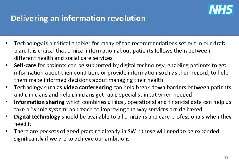 Delivering an information revolution • • • Technology is a critical enabler for many
