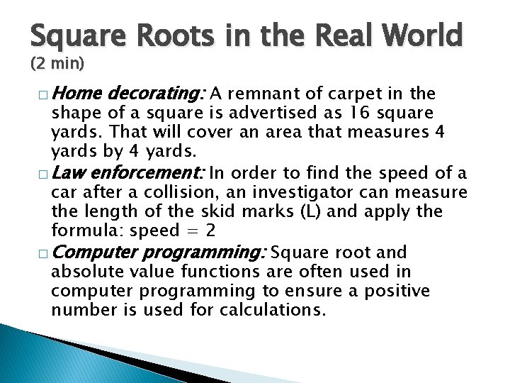 Square Roots in the Real World (2 min) � Home decorating: A remnant of