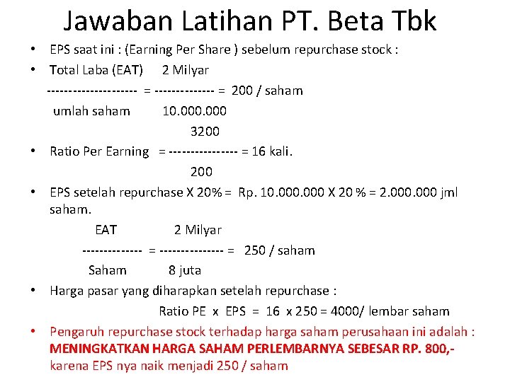 Jawaban Latihan PT. Beta Tbk • EPS saat ini : (Earning Per Share )