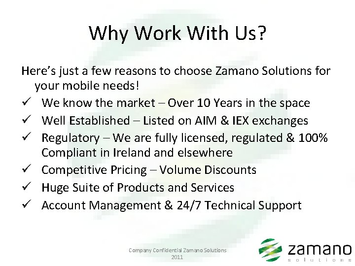 Why Work With Us? Here’s just a few reasons to choose Zamano Solutions for