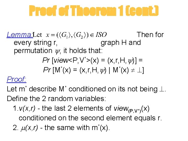 Proof of Theorem 1 (cont. ) Lemma: Then for every string r, graph H