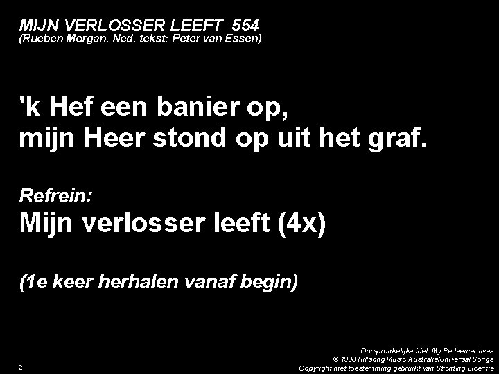 MIJN VERLOSSER LEEFT 554 (Rueben Morgan. Ned. tekst: Peter van Essen) Brug: 'k Hef