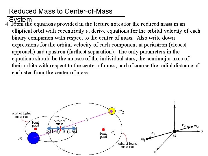 Reduced Mass to Center-of-Mass System 4. From the equations provided in the lecture notes