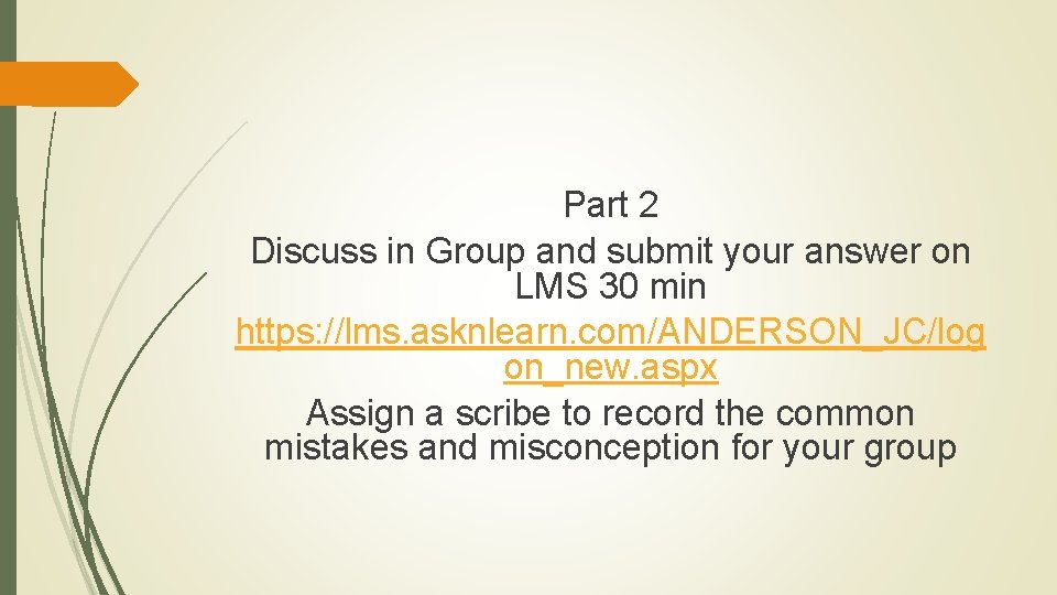 Part 2 Discuss in Group and submit your answer on LMS 30 min https: