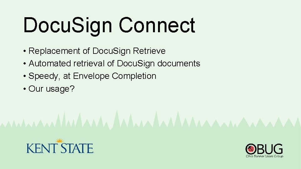 Docu. Sign Connect • Replacement of Docu. Sign Retrieve • Automated retrieval of Docu.