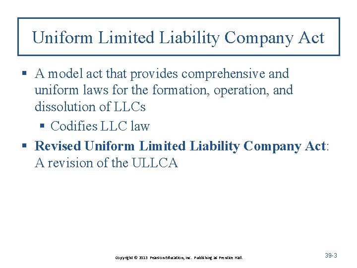 Uniform Limited Liability Company Act § A model act that provides comprehensive and uniform