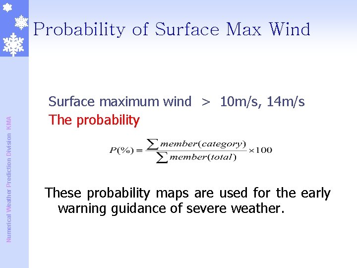 Numerical Weather Prediction Division KMA Probability of Surface Max Wind Surface maximum wind > Numerical Weather Prediction Division KMA Probability of Surface Max Wind Surface maximum wind >