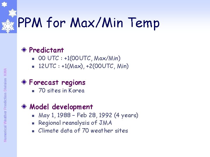 PPM for Max/Min Temp Predictant Numerical Weather Prediction Division KMA n n 00 UTC PPM for Max/Min Temp Predictant Numerical Weather Prediction Division KMA n n 00 UTC