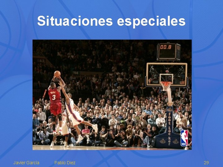 Situaciones especiales Javier García Pablo Diez 29 