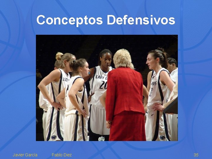 Conceptos Defensivos Javier García Pablo Diez 35 