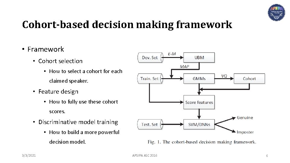 Cohort-based decision making framework • Framework • Cohort selection • How to select a