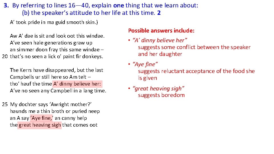 3. By referring to lines 16― 40, explain one thing that we learn about: