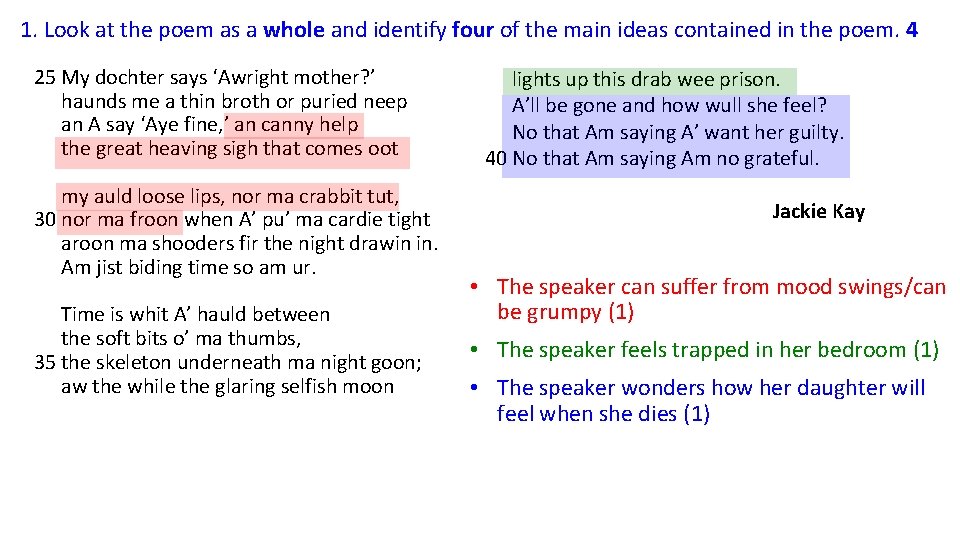 1. Look at the poem as a whole and identify four of the main