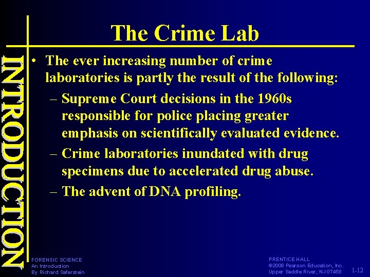 The Crime Lab • The ever increasing number of crime laboratories is partly the The Crime Lab • The ever increasing number of crime laboratories is partly the