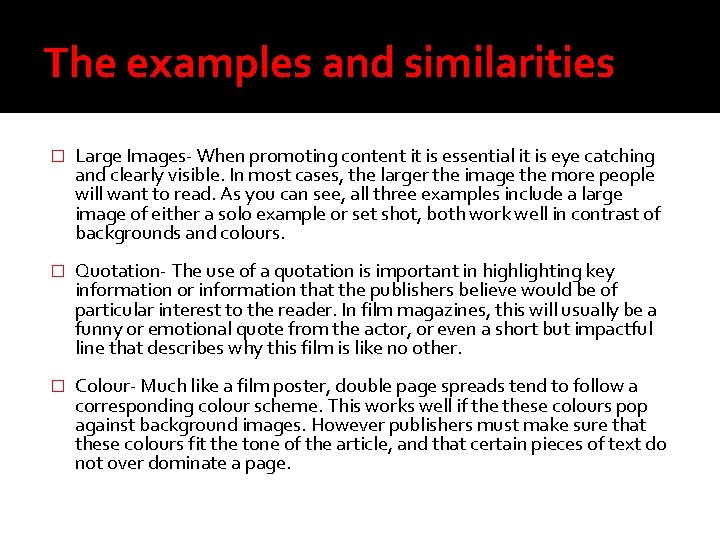 The examples and similarities � Large Images- When promoting content it is essential it